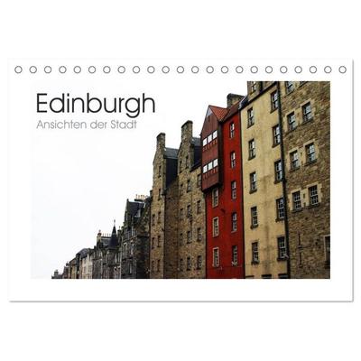 Edinburgh - Ansichten einer Stadt (Tischkalender 2027 DIN A5 quer), CALVENDO Monatskalender