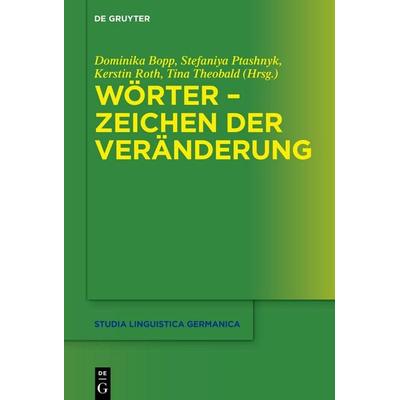 Wörter – Zeichen der Veränderung, Taschenbuch von , De Gruyter, 978-3-11-099585-5