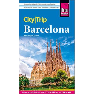 Reise Know-How CityTrip Barcelona, Taschenbuch von Hans-Jürgen Fründt, Reise Know-How Verlag Peter Rump GmbH, 978-3-8317-8122-5