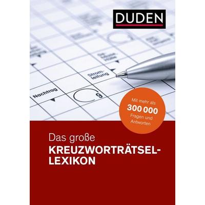 Duden – Das große Kreuzworträtsel-Lexikon, Gebundene Ausgabe von , Duden ein Imprint von Cornelsen Verlag GmbH, 978-3-411-05455-8