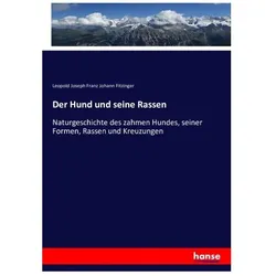 Der Hund und seine Rassen, Fachbücher von Leopold Joseph Fitzinger