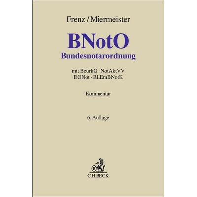 Bundesnotarordnung. BNotO, Gebundene Ausgabe von , C.H. Beck, 978-3-406-78183-4