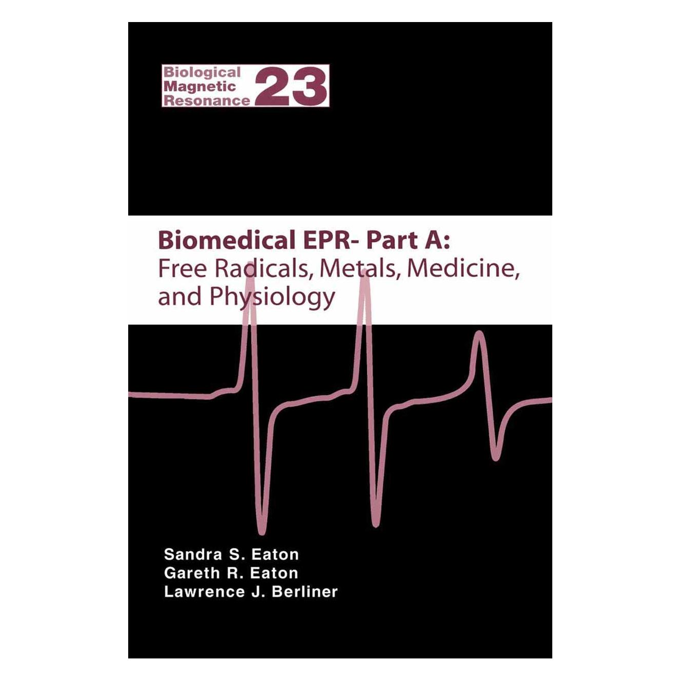 Springer Biomedical EPR - Part A: Free Radicals, Metals, Medicine and Physiology (Englisch, Softcover, Gareth R. Eaton, Lawrence J. Berliner, Sandra S. Eaton) (55381220)