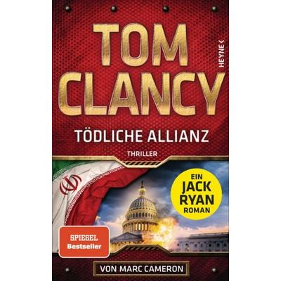 Tödliche Allianz, Gebundene Ausgabe von Tom Clancy, Heyne