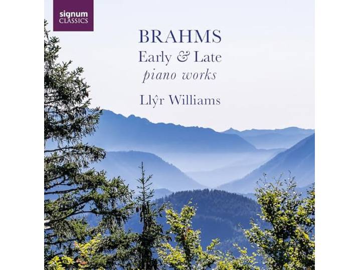 Brahms: Early & Late Piano Works