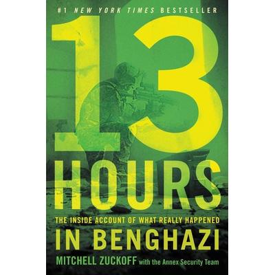 13 Hours, Gebundene Ausgabe von Mitchell Zuckoff, Twelve, 978-1-4555-8227-3