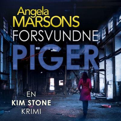 Forsvundne piger - Angela Marsons, Audio, 9788771076707