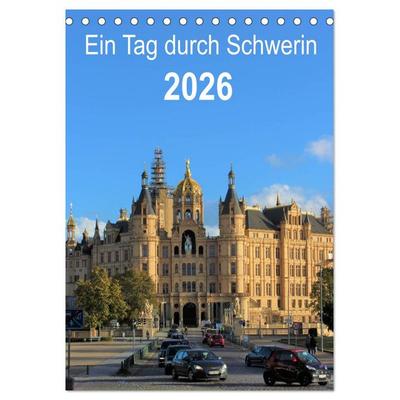 Ein Tag durch Schwerin (Tischkalender 2026 DIN A5 hoch), CALVENDO Monatskalender