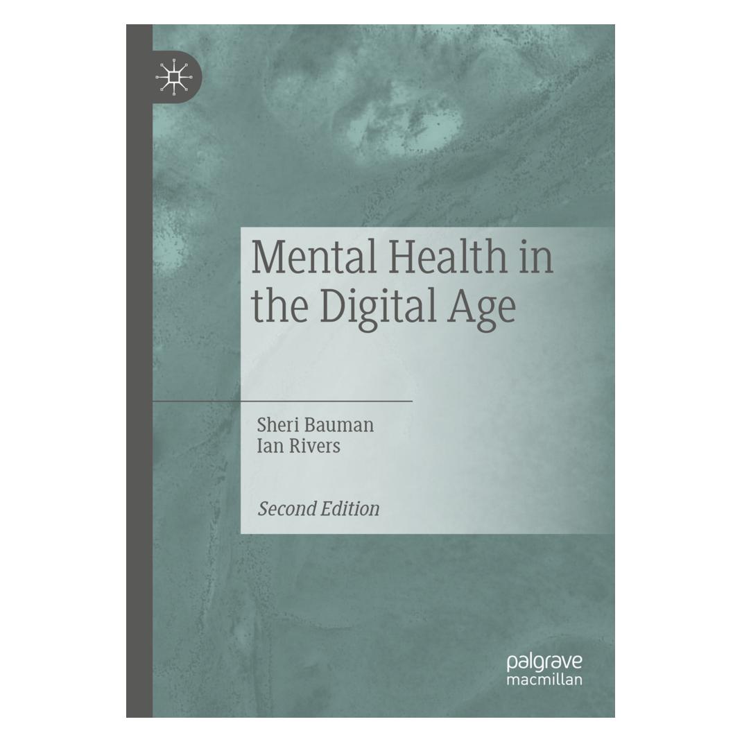 Springer Mental Health in the Digital Age (Englisch, Ian Rivers, Sheri Bauman) (57070066)