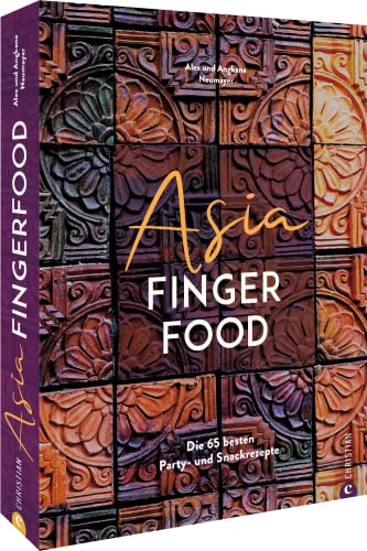 Neumayer, Alex und Angkana - Asiatisches Kochbuch – Asia Fingerfood: Die 65 besten Party Rezepte für Snacks und Fingerfood aus der asiatischen Küche. - Preis vom 09.10.2026 07:28:09 h