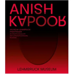 Anish Kapoor, Biografien von Anish Kapoor, Ralph Rugoff, Söke Dinkla, Anne Groh, Stephanie Eul, Elisabeth Jacobsohn