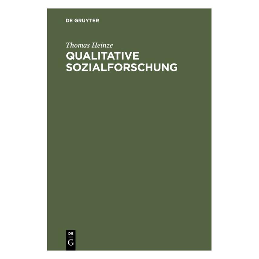 Oldenbourg Qualitative Sozialforschung (Deutsch, Hardcover, Thomas Heinze) (7597109)
