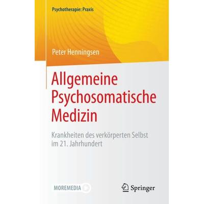Allgemeine Psychosomatische Medizin, Taschenbuch von Peter Henningsen, Springer Berlin, 978-3-662-63323-6