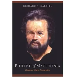Philip II of Macedonia, Sachbücher von Richard A. Gabriel