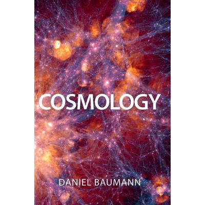 Cosmology, Gebundene Ausgabe von Daniel Baumann, Cambridge University Press, 978-1-108-83807-8
