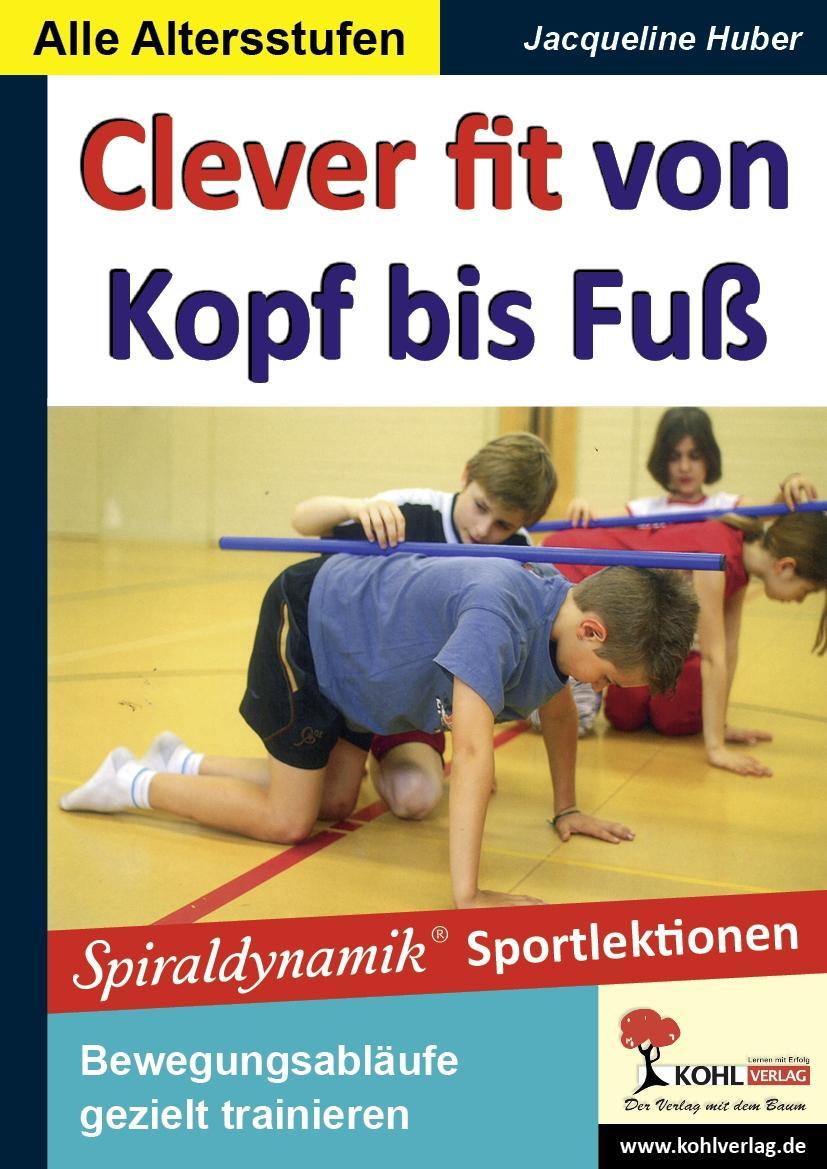 KOHL Verlag Clever fit von Kopf bis Fuß