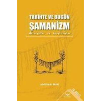 Tarihte ve Bugün Samanizm, Taschenbuch von Abdulkadir Inan, Altinordu Yayinlari