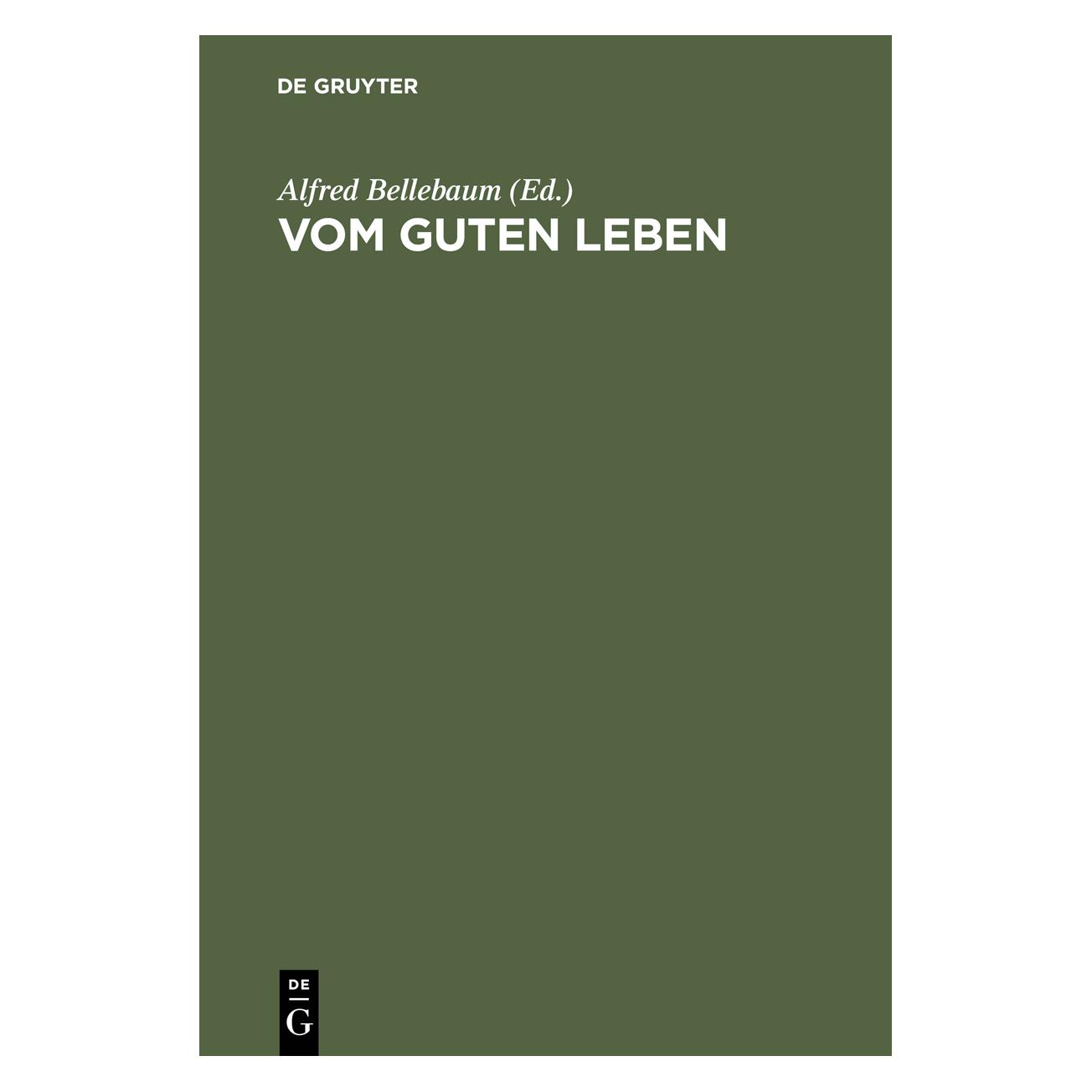 De Gruyter Vom guten Leben (Deutsch, Hardcover) (67759052)