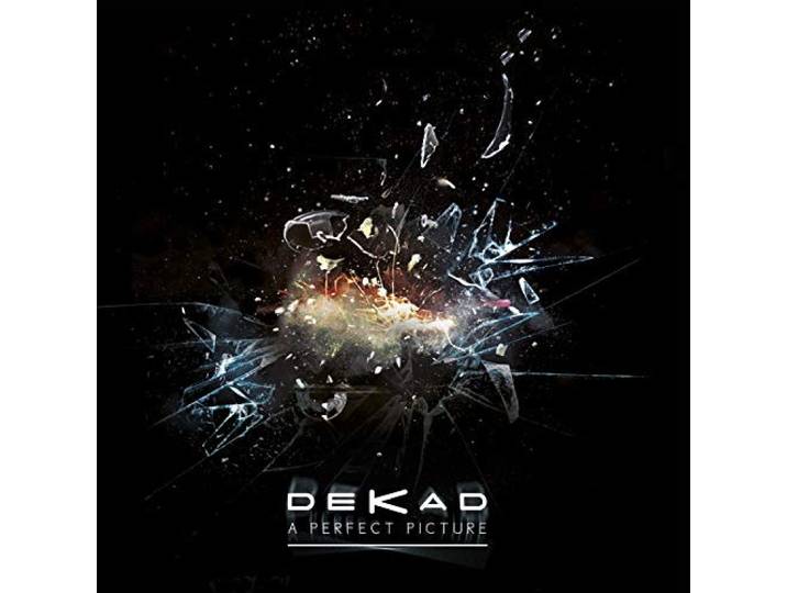 Dekad - A Perfect Picture