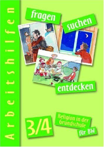 Ort, Dr. Barbara - fragen-suchen-entdecken 3/4 - Arbeitshilfen (fragen-suchen-entdecken. Religion in der Grundschule in Baden-Württemberg) - Preis vom 09.10.2026 07:28:09 h