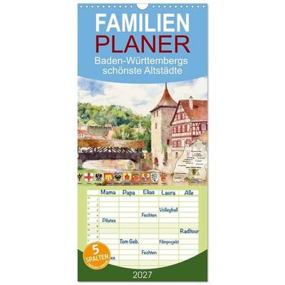 Familienplaner 2027 - Baden-Württembergs schönste Altstädte mit 5 Spalten (Wandkalender, 21 x 45 cm) CALVENDO