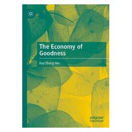 Umbreit The Economy of Goodness (Englisch, Rey-Sheng Her) (74729680)