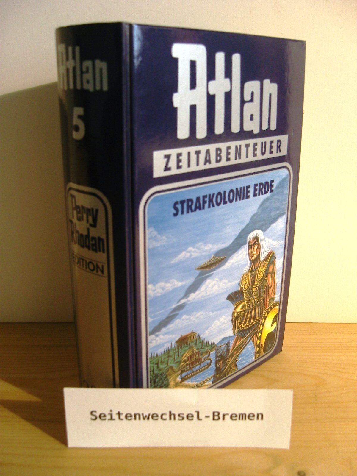 Perry Rhodan - Perry Rhodan Edition. Atlan-Zeitabenteuer 05. Strafkolonie Erde - Preis vom 11.10.2026 15:43:13 h