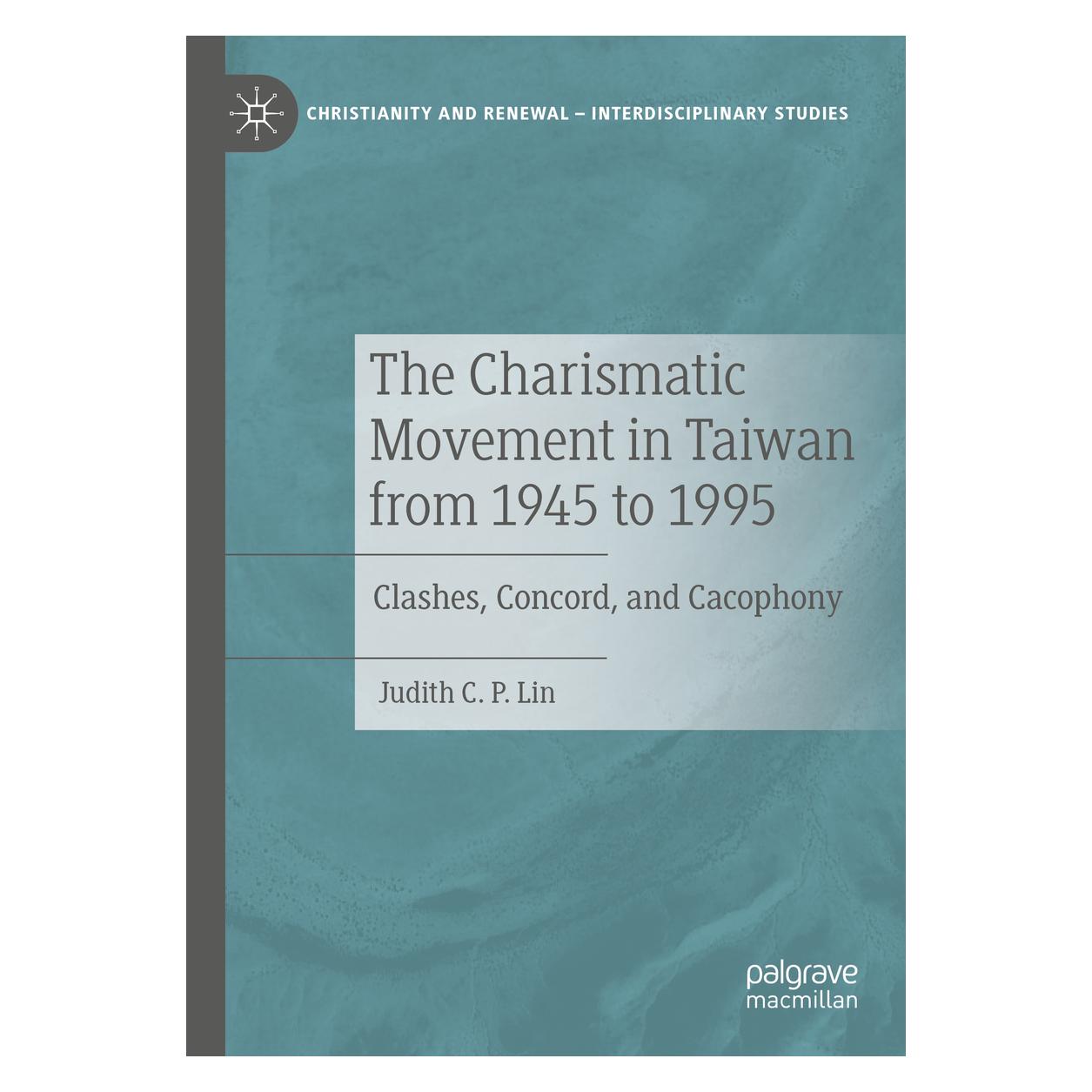 Springer The Charismatic Movement in Taiwan from 1945 to 1995 (Englisch, Softcover, Judith C.P. Lin) (56192920)