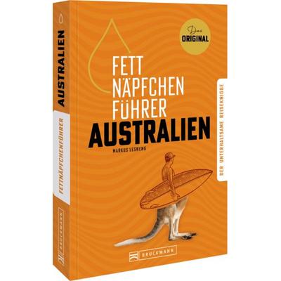 Fettnäpfchenführer Australien, Taschenbuch von Markus Lesweng, Bruckmann, 978-3-7343-3241-8