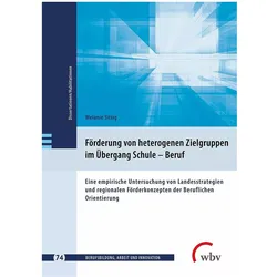 Förderung von heterogenen Zielgruppen im Übergang Schule - Beruf, Fachbücher von Melanie Sittig