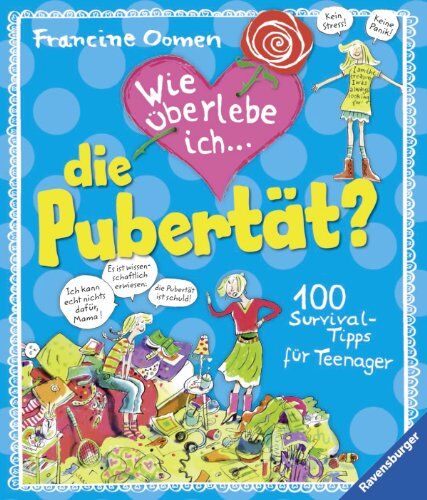 Francine Oomen - Wie überlebe ich die Pubertät?: 100 Survival-Tipps für Teenager - Preis vom 10.10.2026 11:48:34 h
