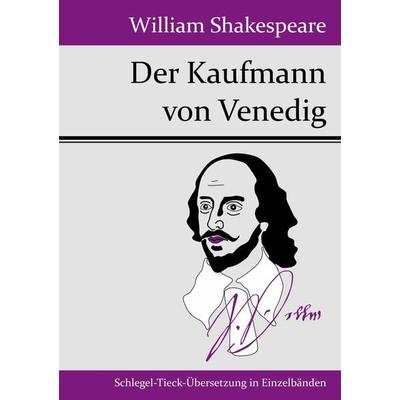 Der Kaufmann von Venedig, Taschenbuch von William Shakespeare, Bod, 978-3-8430-4929-0