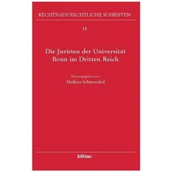 Die Juristen der Universität Bonn im »Dritten Reich«, Fachbücher von Mathias Schmoeckel