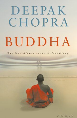 Deepak Chopra - Buddha: Die Geschichte einer Erleuchtung - Preis vom 12.10.2026 11:37:12 h