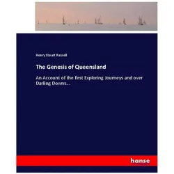 The Genesis of Queensland, Ratgeber von Henry Stuart Russell