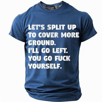 Herren Anstößiges Arbeits-Humor Grafik T-Shirt Lass uns aufteilen du gehst dich fken Zitat T-Shirt