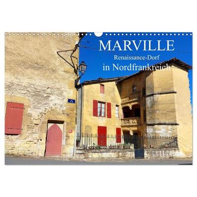 Marville - Renaissance-Dorf in Nordfrankreich (Wandkalender 2027 DIN A3 quer), CALVENDO Monatskalender