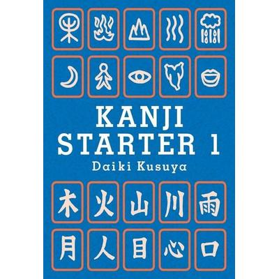 Kanji Starter 1, Taschenbuch von Daiki Kusuya, Stone Bridge Press, 978-1-933330-14-3