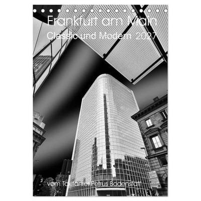Frankfurt am Main - Classic und Modern (Tischkalender 2027 DIN A5 hoch), CALVENDO Monatskalender