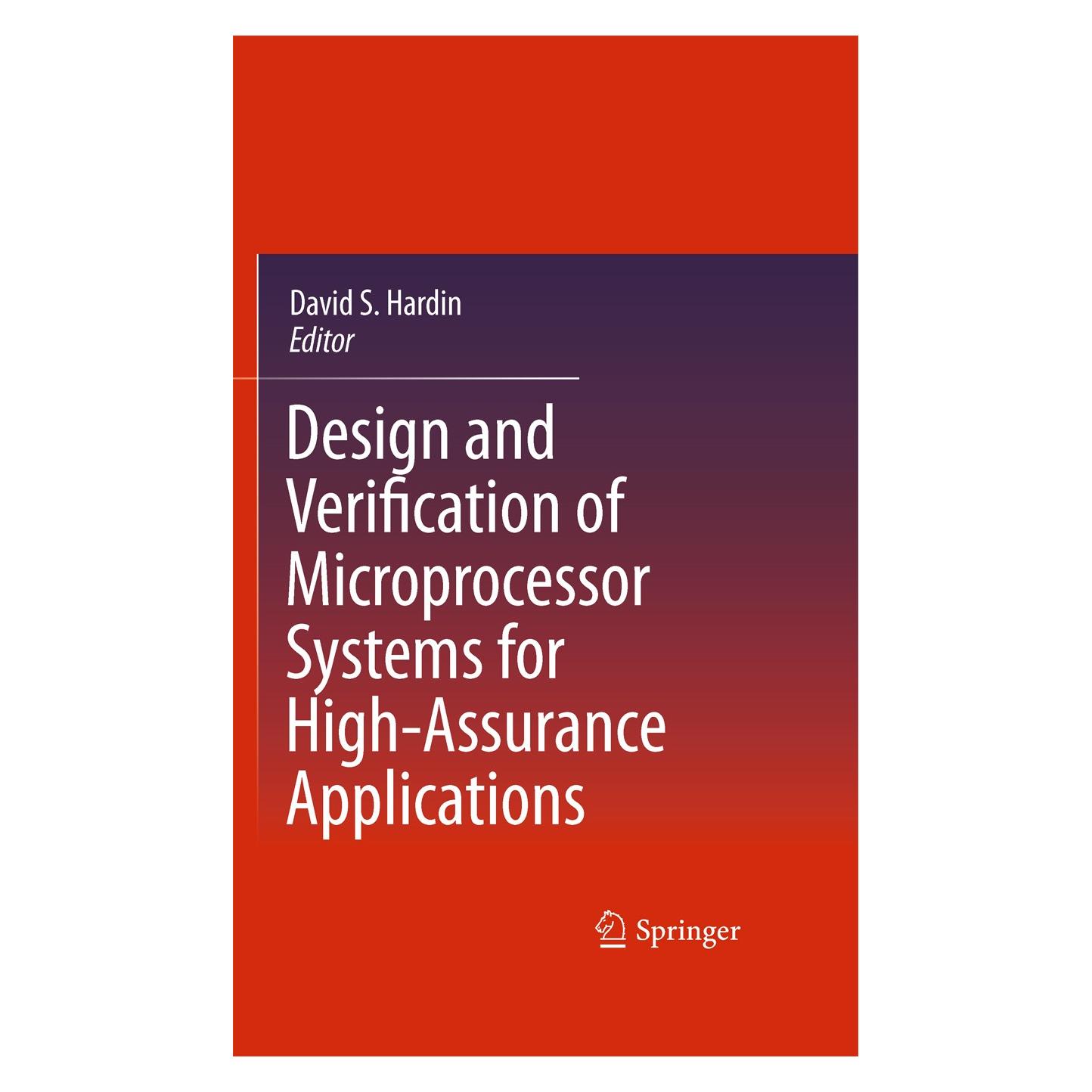 Springer Design and Verification of Microprocessor Systems for High-Assurance Applications (Englisch, Hardcover, David S. Hardin) (9781441915382)