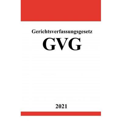 Gerichtsverfassungsgesetz (GVG), Taschenbuch von Ronny Studier, Epubli, 978-3-7549-1572-1