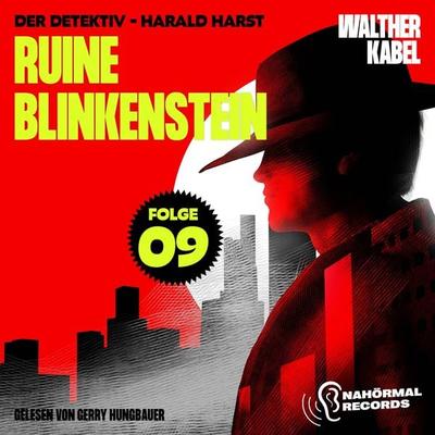 Ruine Blinkenstein (Der Detektiv-Harald Harst, Folge 9) - Walther Kabel, Audio, 9783991711216