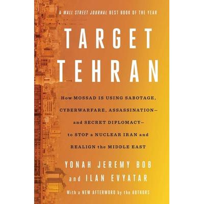 Target Tehran, Taschenbuch von Ilan Evyatar,Yonah Jeremy Bob, Simon & Schuster Uk, 978-1-66801-457-8