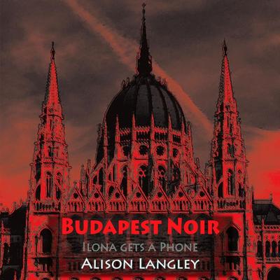 Budapest Noir - Alison Langley, Audio, 9781915568557