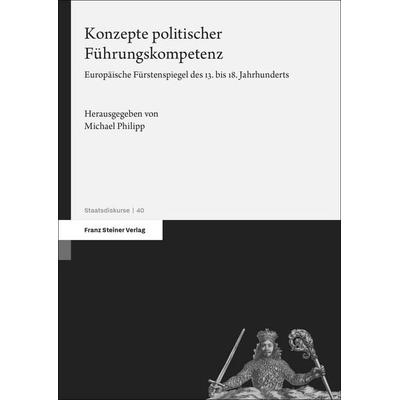 Konzepte politischer Führungskompetenz, Taschenbuch von , Franz Steiner Verlag, 978-3-515-14102-4