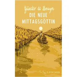 Die neue Mittagsgöttin, Belletristik von Günter de Bruyn