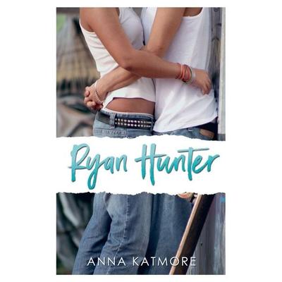 Ryan Hunter, Taschenbuch von Anna Katmore, Anna Katmore
