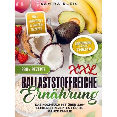 XXL Ballaststoffreiche Ernährung, Gebundene Ausgabe von Samira Klein, Bookmundo, 978-94-037-3090-5