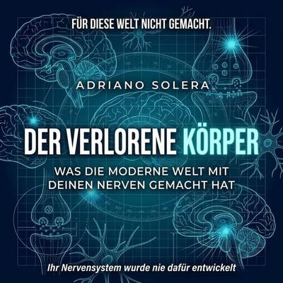 Der verlorene Körper - Adriano Solera, Audio, 9798905802393