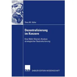 Dezentralisierung im Konzern, Fachbücher von Timo M. Käfer